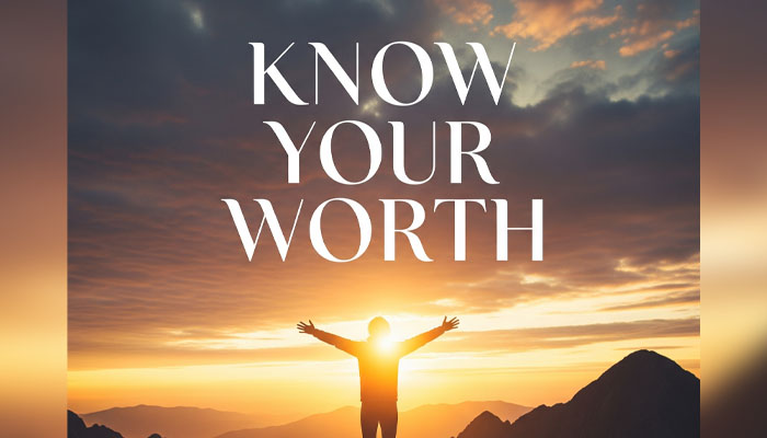 اپنی اصل قیمت پہچانیں