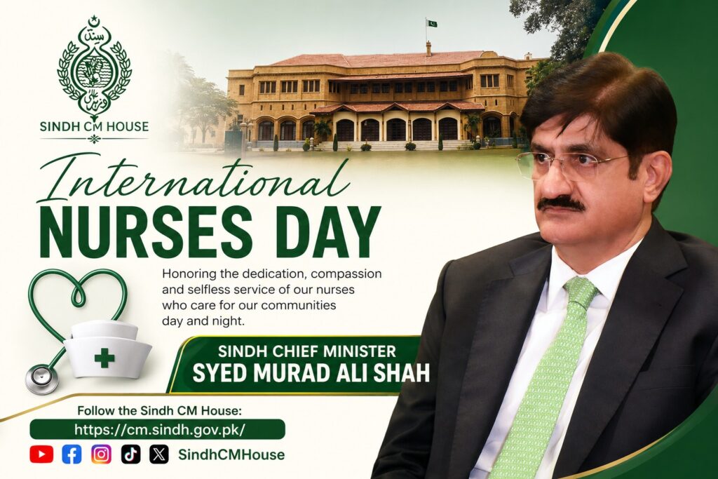 نرسز انسانیت کی خدمت، ایثار اور ہمدردی کی روشن مثال ہیں:وزیراعلیٰ سندھ مراد علی شاہ
